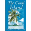 Coral Island by R.M. Ballantyne, Fiction, Literary, Action & Adventure (Robert Michael Ballantyne)(Brožovaná)
