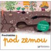 Prechádzka pod zemou