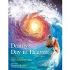 Dannys Day in Heaven (Kelley Marie Antoinette)