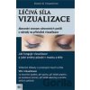 Léčivá síla vizualizace - David R. Hamilton