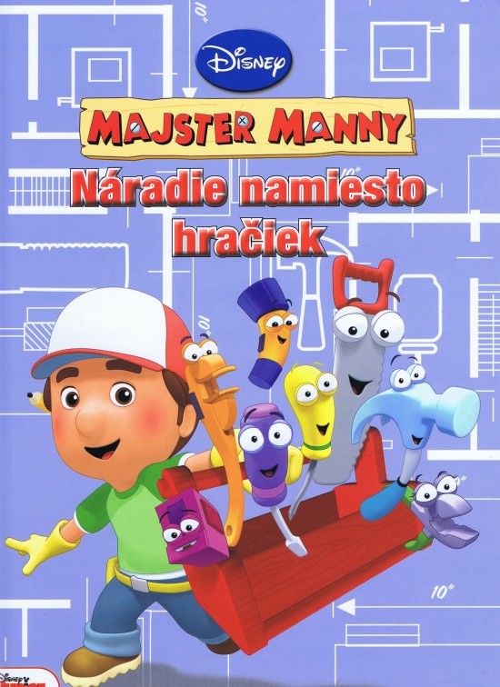 Majster Manny Náradie namiesto hračiek