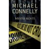 Mesto kostí - Michael Connelly