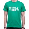 Fajntričko Tričko - Futbal to je hra!, Farba látky zelená, Strih/ Variant Dámsky, Veľkosť L