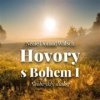 Hovory s Bohem I.: Neobvyklý dialog - Neale Donald Walsch