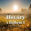 Hovory s Bohem I.: Neobvyklý dialog - Neale Donald Walsch