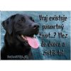 Pozorpes.sk, výstražná tabuľka (Čierny retríver)