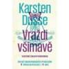 Vraždi všímavě - Karsten Dusse