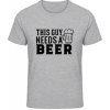 Akciové Gildan Soft-Style Tričko - Nápis - Tento chlap potrebuje Pivo - Flakatá sivá - 3XL - Pánske