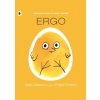 Ergo - Alexis Deacon, Walker Books