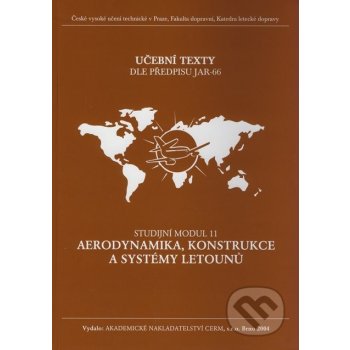 Aerodynamika, konstrukce a systémy letounů - Studijní modul 11 - Kolektív autorů