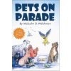 Pets on Parade (Malcolm Welshman)(Brožovaná)