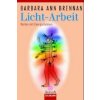 Licht-Arbeit (Gabriele Kuby,Barbara Ann Brennan)(Brožovaná)