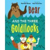 Bear and the Three Goldilocks (Dan Yaccarino)(Pevná)