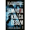 Temnota kráča lesom - Kallentoft Mons a Karolina