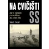 Na cvičišti SS - Tomáš Zouzal