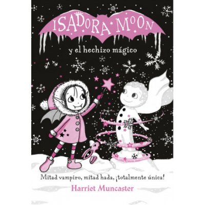 Isadora Moon y el hechizo magico / Isadora Moon Makes Winter Magic