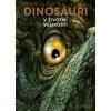 Dinosauři: V životní velikosti