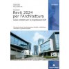 Autodesk Revit 2024 per l'architettura. Guida completa per la progettazione BIM. Strumenti avanzati, personalizzazione famiglie, modellazione volumetr (Simone Pozzoli,Marco Bonazza,Werner Stefano Vill