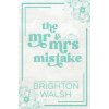 The Mr & Mrs Mistake Special Edition (Brighton Walsh)(Brožovaná)