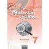 Občanská výchova 7 Příručka učitele - Dagmar Janošková, Zdeněk Brom