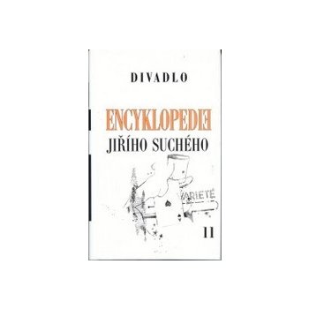 Encyklopedie Jiřího Suchého, svazek 11 - Divadlo 1970-1974 - Jiří Suchý