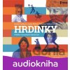 Hrdinky - Kateřina Tučková, Renáta Fučíková, Lenka Křížová