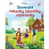 Slovenské riekanky, básničky, uspávanky