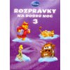 Rozprávky na dobrú noc 3
