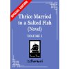 Thrice Married to a Salted Fish (Novel) Vol. 1 (Special Edition)