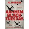 Arnhem: Black Tuesday - Al Murray