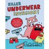Killer Underwear Invasion! - Elise Gravel