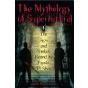 The Mythology of Supernatural: The Signs and Symbols Behind the Popular TV Show (Brown Nathan Robert)
