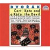 Orchestr opery Státního divadla v Brně/P - Dvořák : Čert a Káča. Opera o 3 dějstvích - komplet, 2 CD