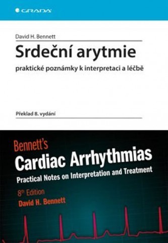 Srdeční arytmie, Praktické poznámky k interpretaci a léčbě - Bennett David H.