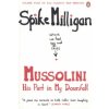 Mussolini (Spike Milligan)(Brožovaná)