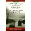 Frankenstein Dracula Dr. Jekyll and Mr. Hyde