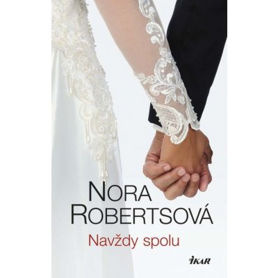 Navždy spolu - Nora Robertsová