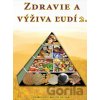 Zdravie a výživa ľudí 2 - Ján Keresteš, Peter Chlebo a kolektív autorov