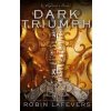Dark Triumph - Robin LaFevers, Andersen Press