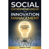 Social Entrepreneurship and Innovation Management