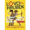 Lovci hrubek - Lucie Filsaková