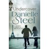 Undercover - Danielle Steel