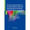 International Academy of Cytology Yokohama System for Reporting Breast Fine Needle Aspiration Biopsy Cytopathology (Fernando Schmitt,Wendy A. Raymond)()
