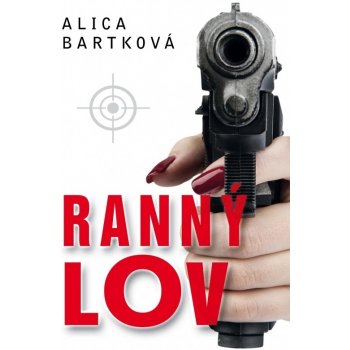 Alica Bartková - Ranný lov