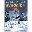 Kniha Manželé Goebbelsovi Svůdník a vražedkyně