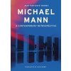 Michael Mann: A Contemporary Retrospective (Thoret Jean-Baptiste)