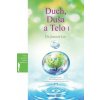 Duch, Dusa a Telo I
