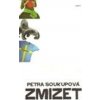 Zmizet (brož.) - Petra Soukupová