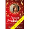 Anna Svídnická – Krásná Anna – nečekaná láska Karla IV - Whitton Hana