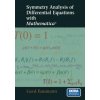 Symmetry Analysis of Differential Equations with Mathematica (R) (Gerd Baumann)(Brožovaná)